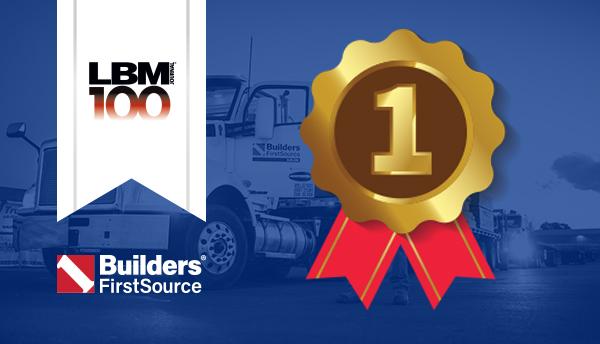 Builders FirstSource Ranks #1 in 2023 LBM 100